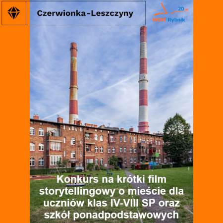 "Konkurs na krótki film storytellingowy o mieście" - konkurs dla uczniów klas IV-VIII SP oraz uczniów szkół ponadpodstawowych