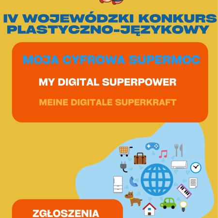 "Moja cyfrowa supermoc": IV Wojewódzki Konkurs Plastyczno-Językowy