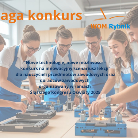 Zaproszenie dla nauczycieli do udziału w konkursie: "Nowe technologie, nowe możliwości–konkurs na innowacyjny scenariusz lekcji"