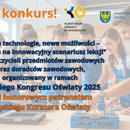 Zaproszenie dla nauczycieli do udziału w konkursie: "Nowe technologie, nowe możliwości–konkurs na innowacyjny scenariusz lekcji"